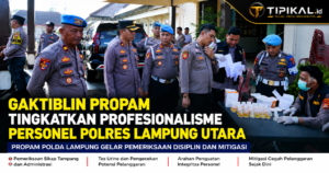 Gaktiblin Propam Tingkatkan Profesionalisme Personel Polres Lampung Utara