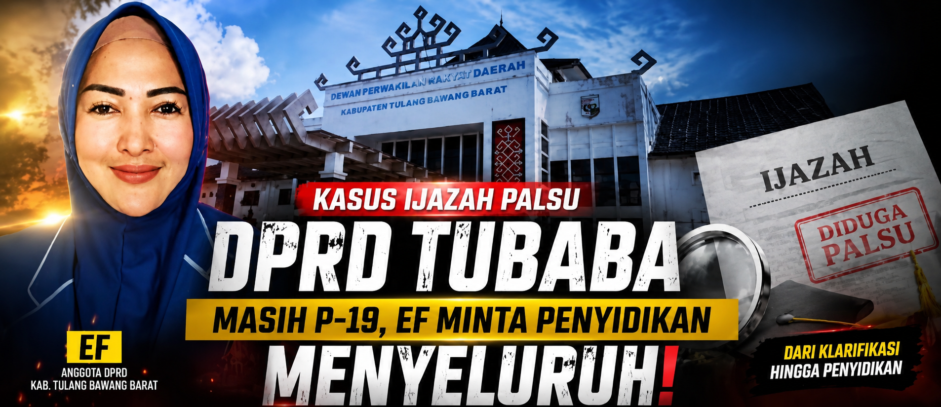 Kasus Ijazah Palsu DPRD Tubaba Masih P-19, EF Minta Diusut Tuntas