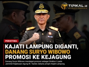 Kajati Lampung Diganti, Danang Suryo Wibowo Promosi ke Kejagung