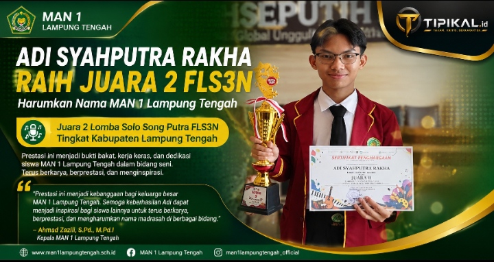 Prestasi Siswa MAN 1 Lampung Tengah Raih Juara FLS3N