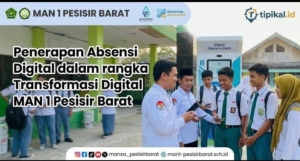 Mewujudkan Madrasah Digital, MAN 1 Pesisir Barat Terapkan Absensi Digital